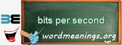 WordMeaning blackboard for bits per second